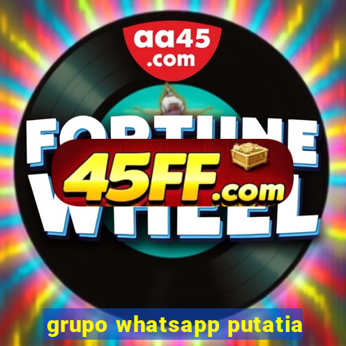 grupo whatsapp putatia